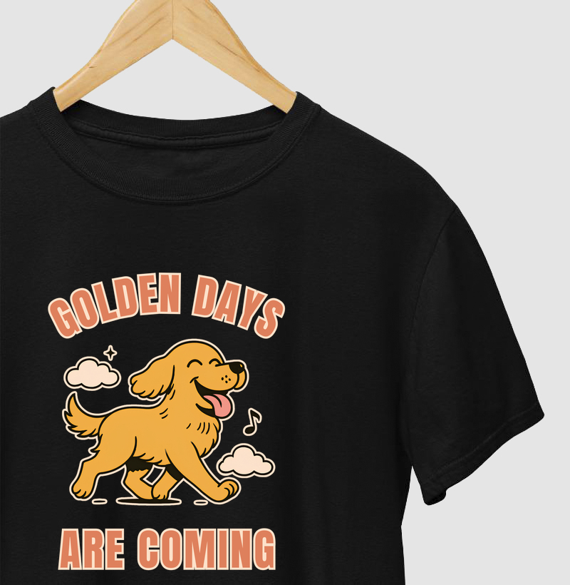 Golden Days Are Coming