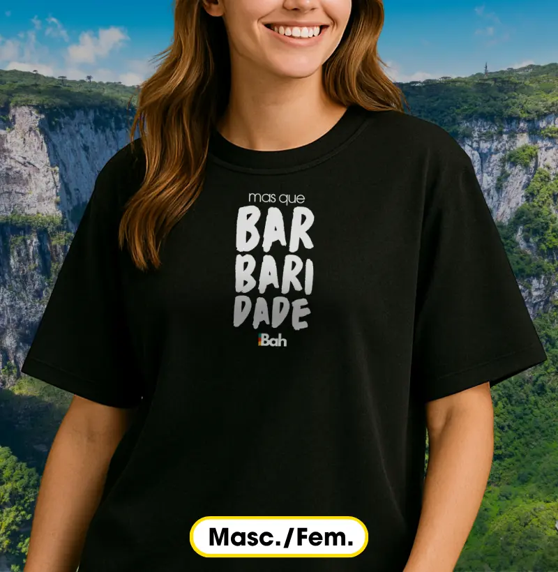 Mas que barbaridade!