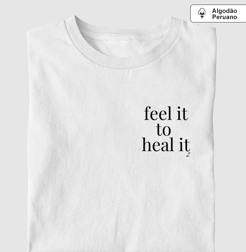 Feel it to Heal it