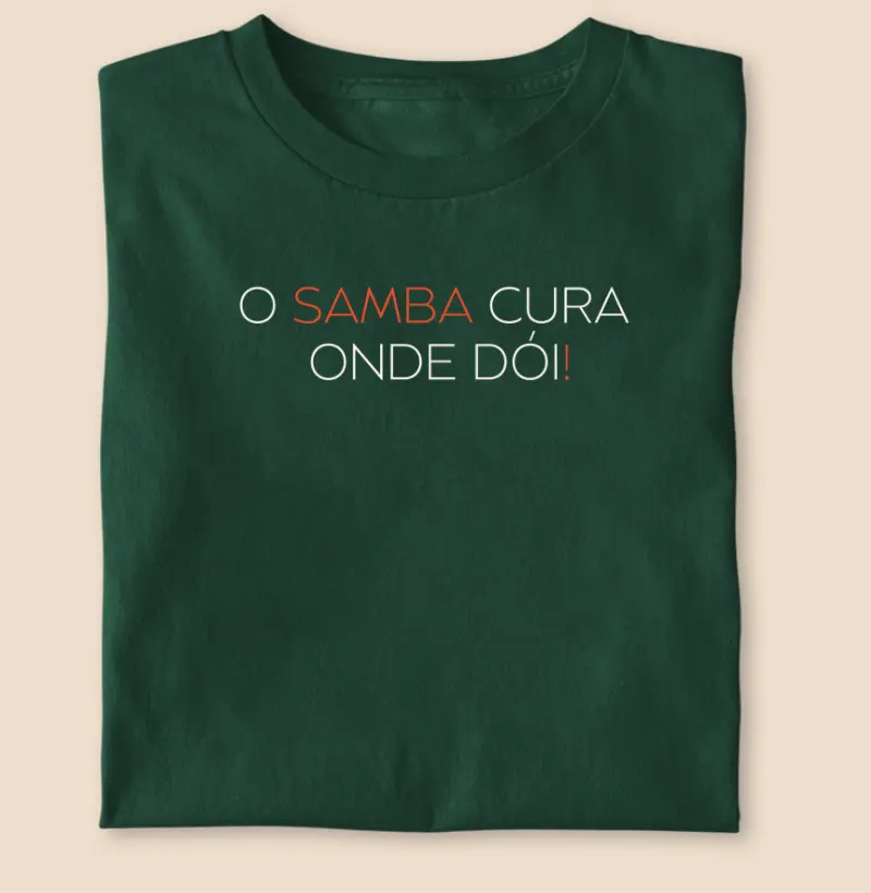 O samba cura onde dói!