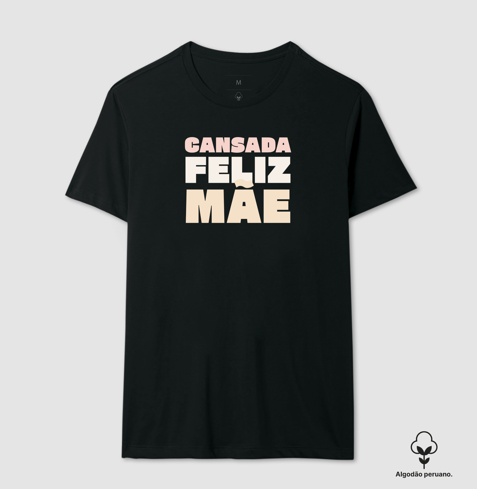 Cansada, Feliz, Mãe.