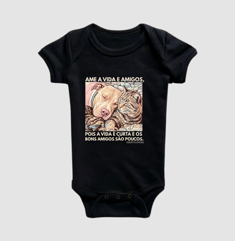 AME A VIDA E AMIGOS, POIS A VIDA É CURTA E OS BONS AMIGOS SÃO POUCOS.