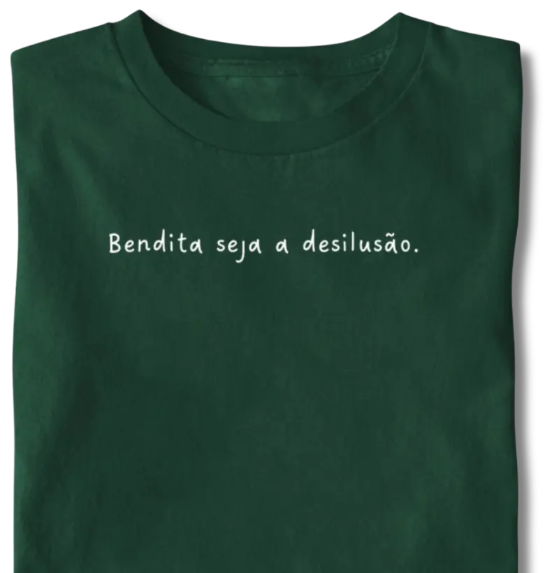 Bendita seja a desilusão.