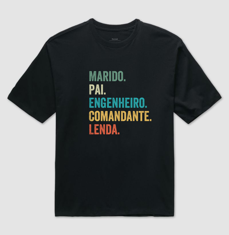 Marido. Pai. Engenheiro. Comandante. Lenda.