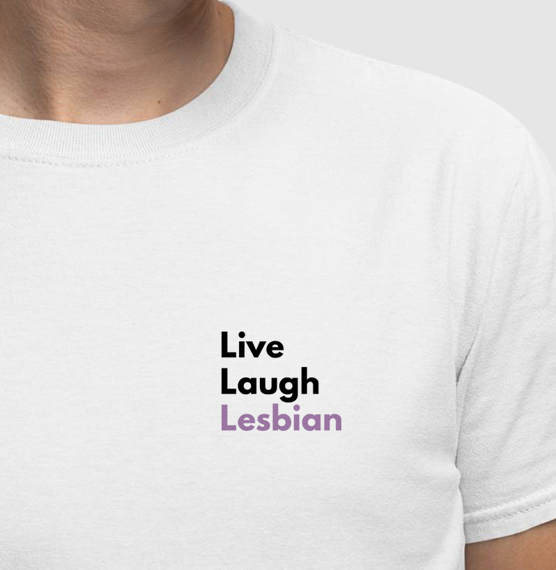 🌈✨ Live Laugh Lesbian.
