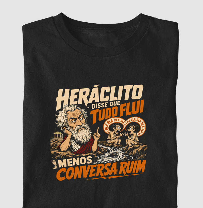 Heráclito: Tudo flui, menos conversa ruim