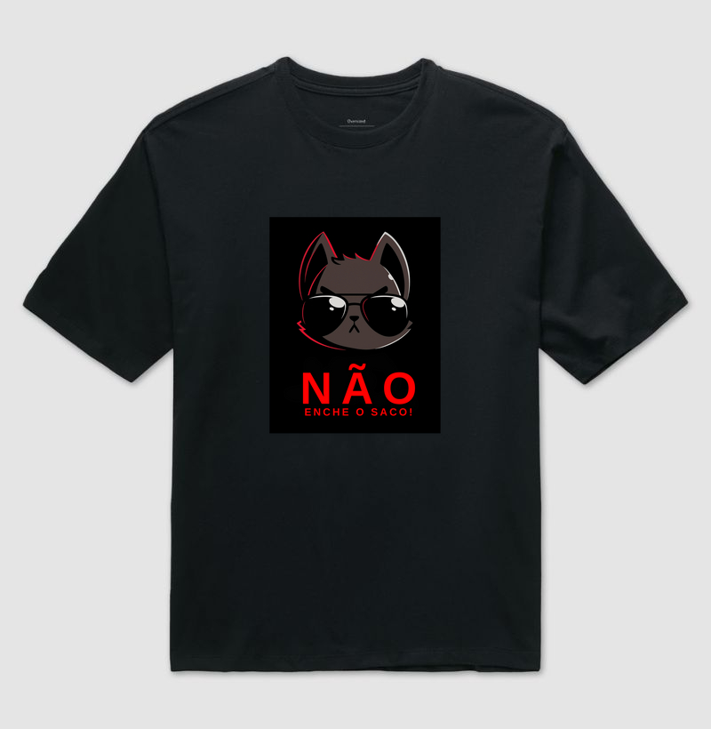 Camiseta Oversize NÃO ENCHE O SACO