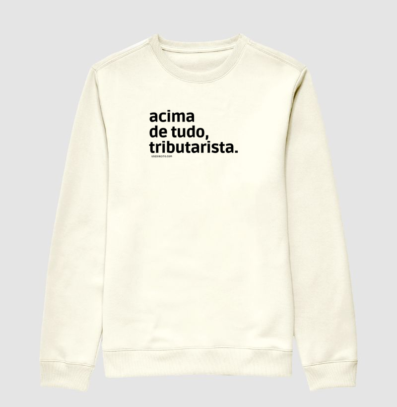 Acima de tudo, tributarista.