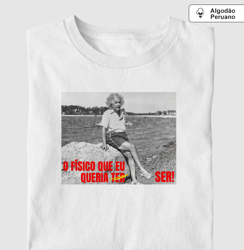 O físico que eu queria ser!