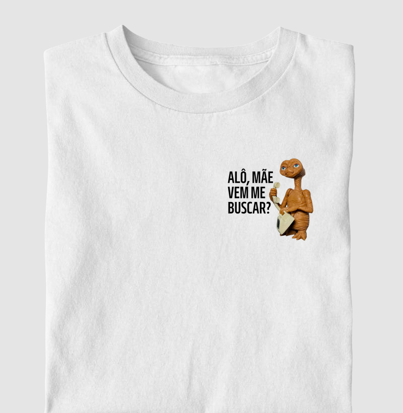 Alô Mãe, Vem Me Buscar - ET