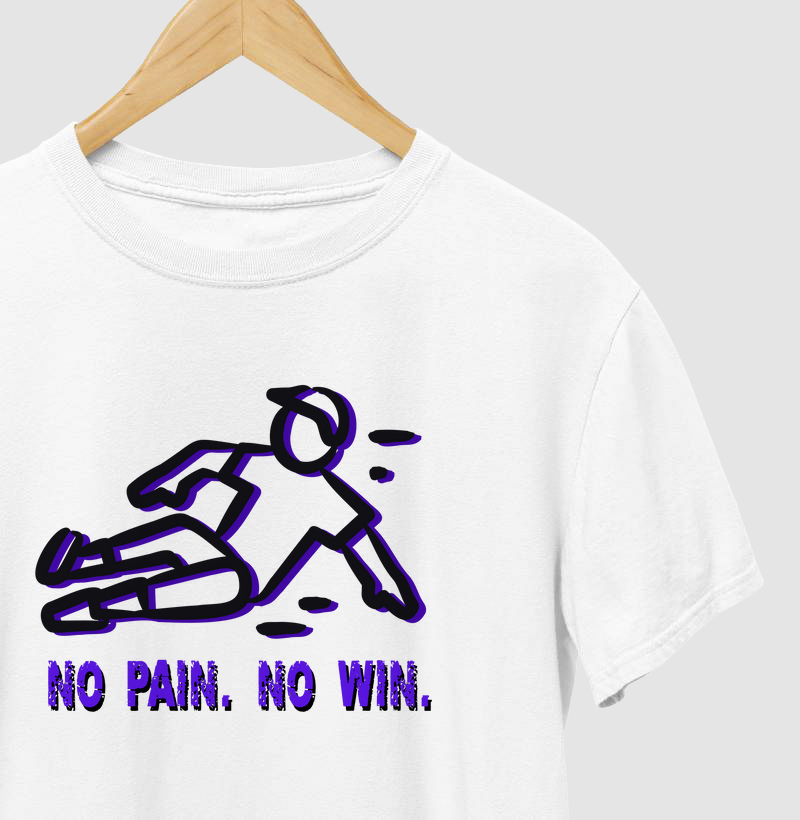 No pain. No win.