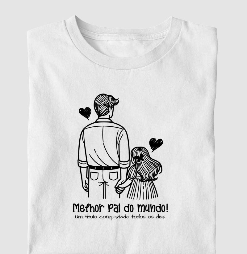 Camiseta Masculina Título Melhor Pai do Mundo - Camiseta