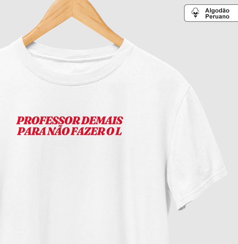 Professor demais para não fazer o L
