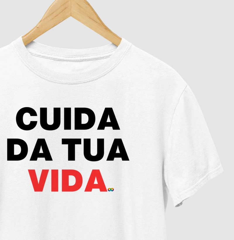 Cuida da tua vida