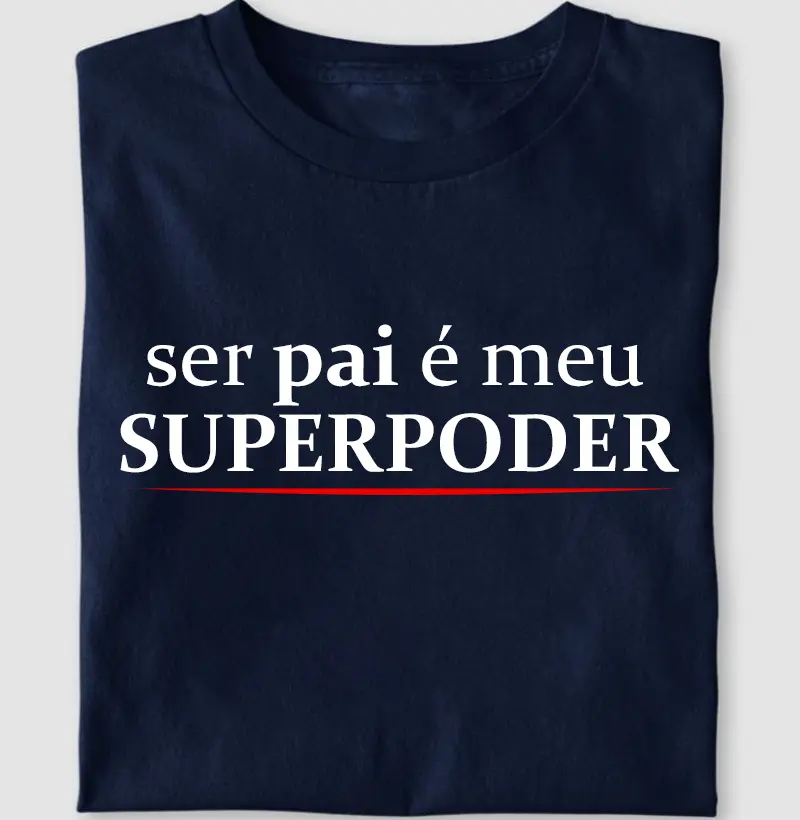 Ser pai é meu superpoder