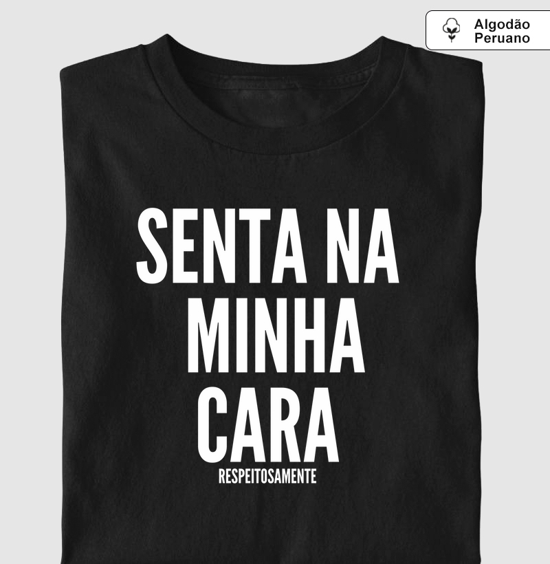 senta na minha cara