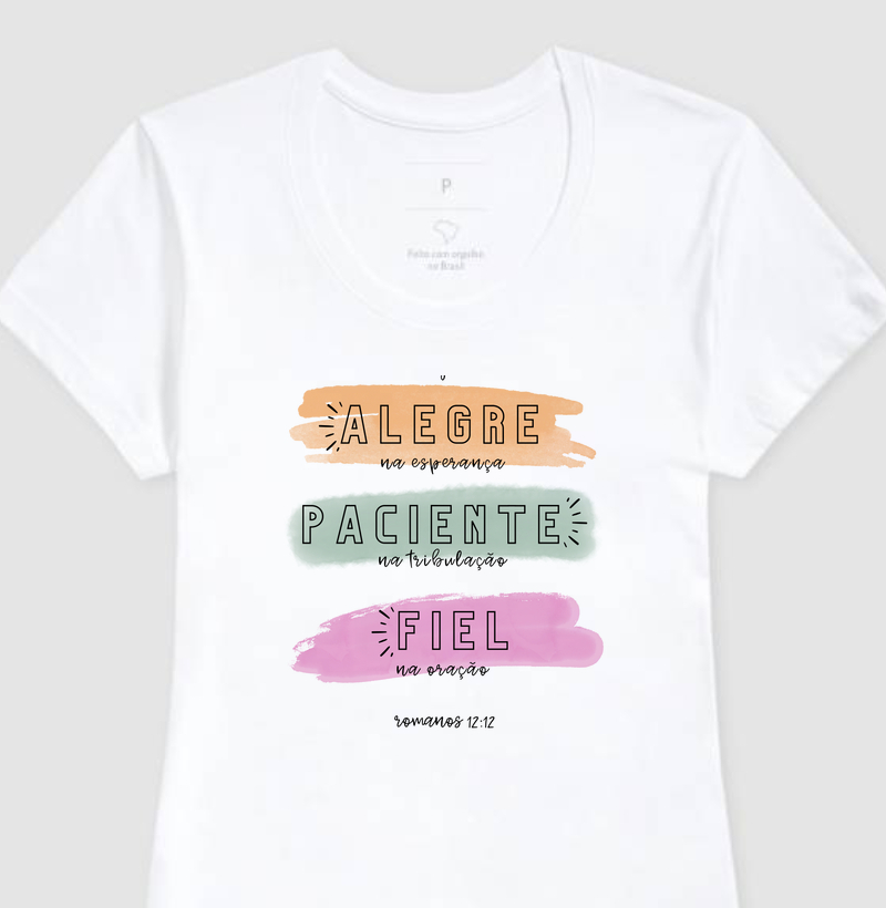 Alegre, Paciente e Fiel