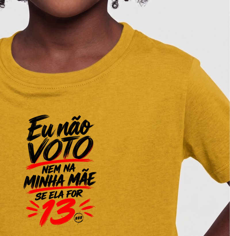Nem na minha mãe...