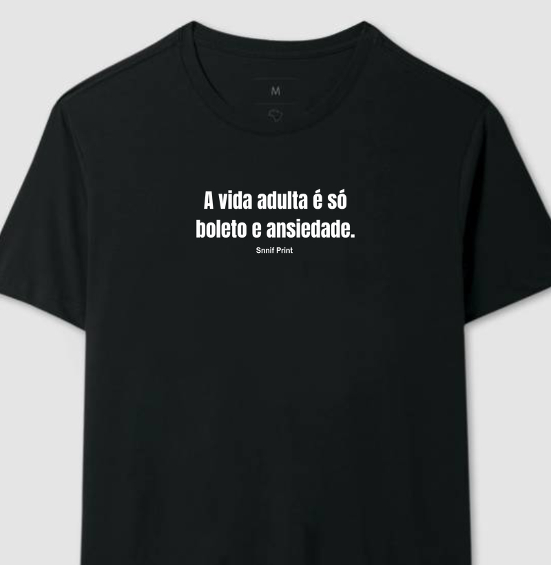 "A vida adulta é só boleto e ansiedade"