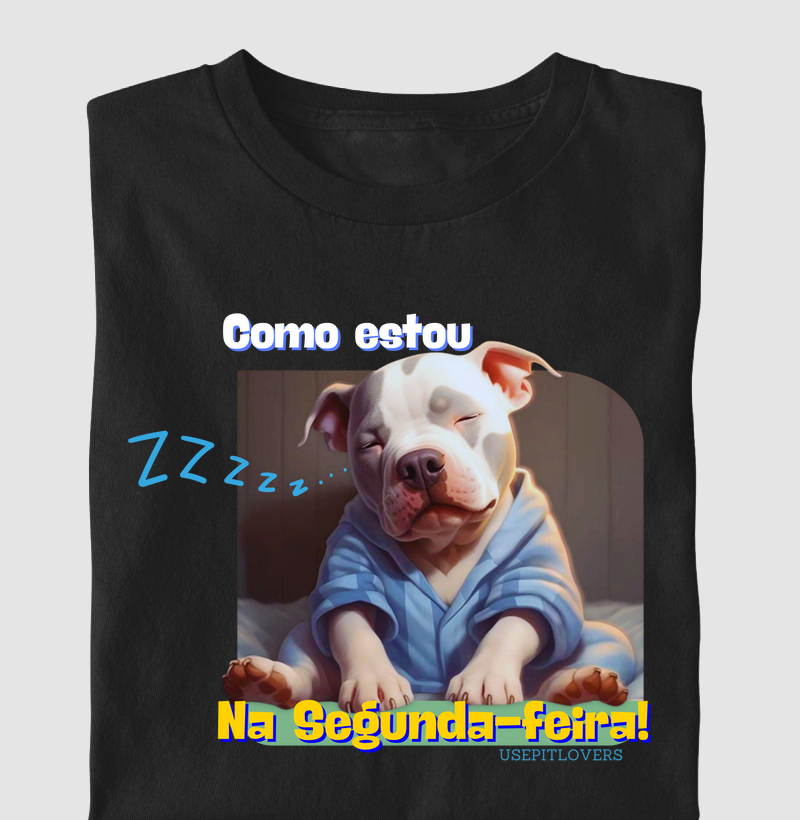 Como estou na segunda feira!