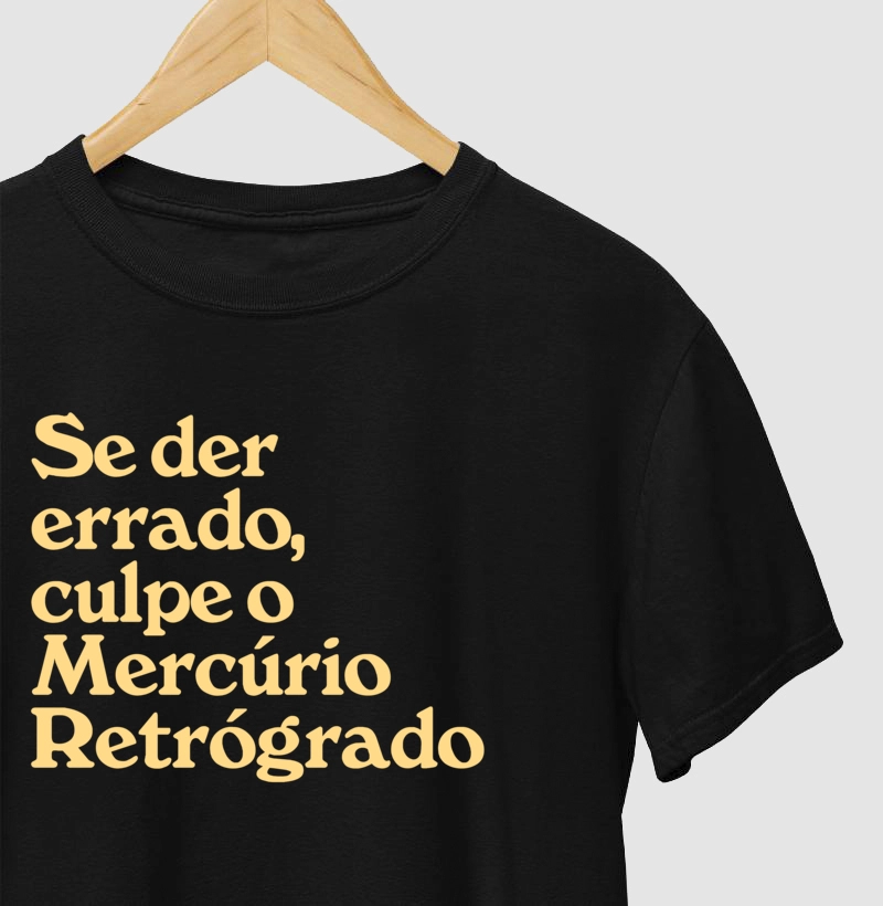 Se der errado, culpe o mercúrio retrógrado