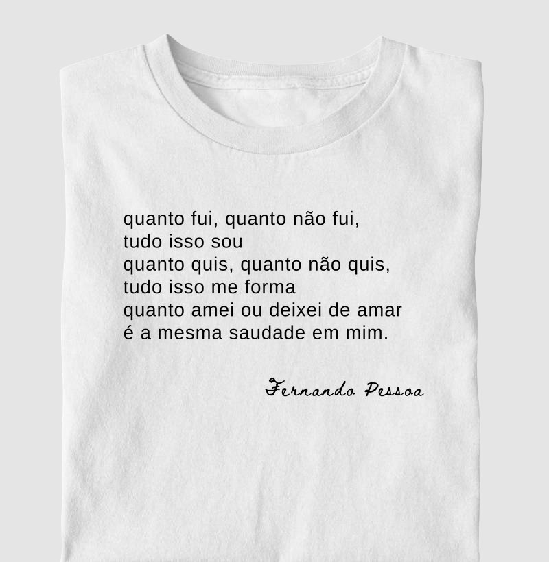 Quanto fui quanto não fui - Fernando Pessoa