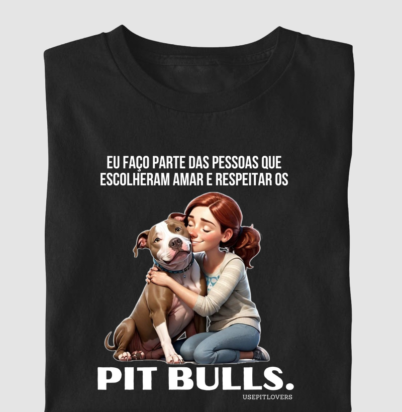EU FAÇO PARTE DAS PESSOAS QUE ESCOLHERAM AMAR E RESPEITAR OS PIT BULLS.