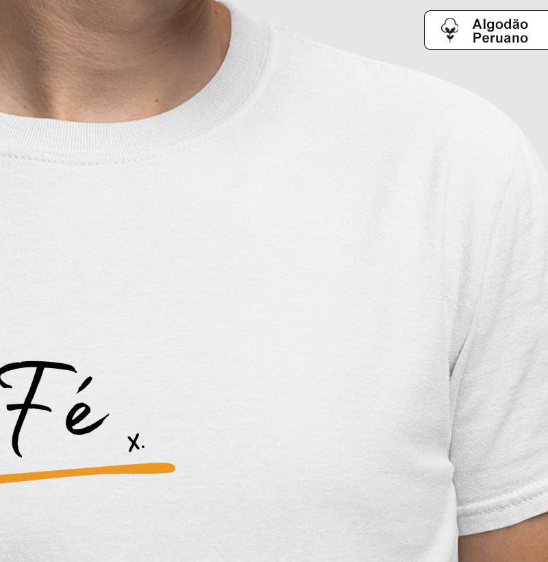 T-Shirt Fé Algodão Peruano