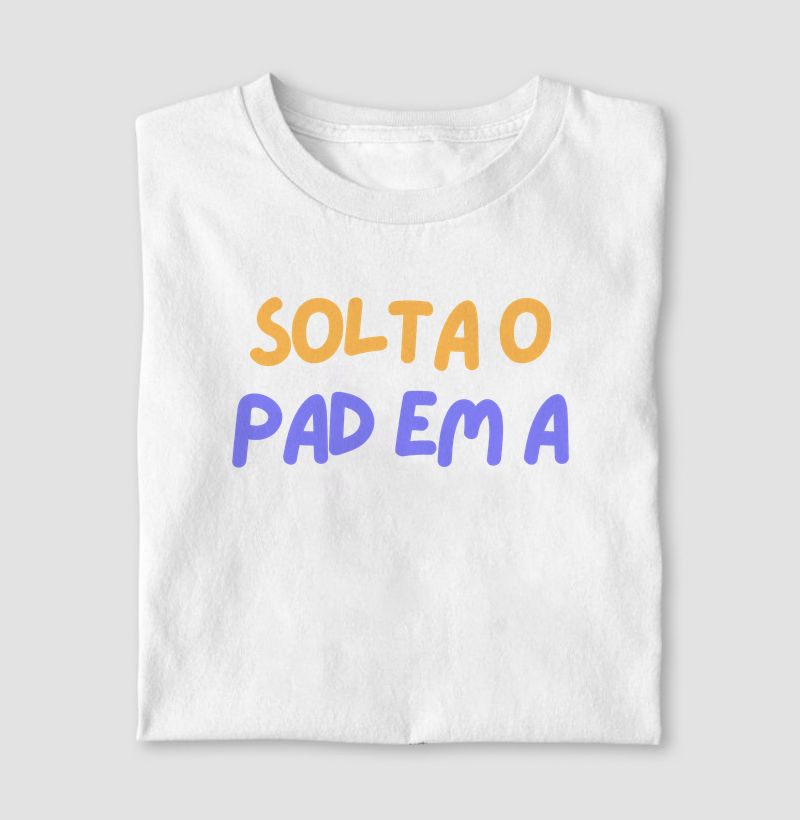 Solta o Pad em A