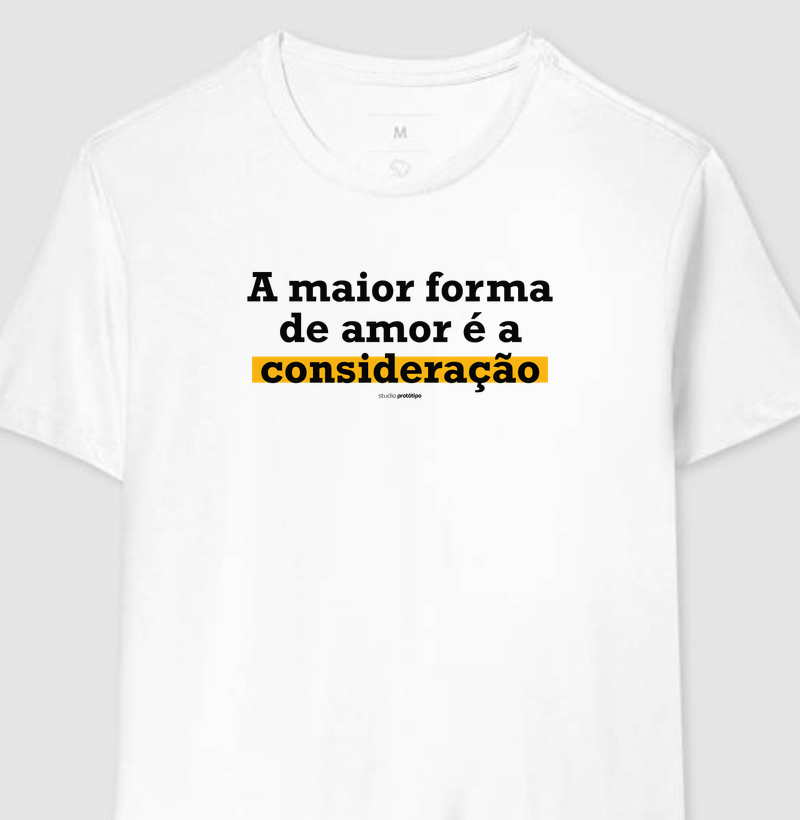 A Maior Forma de Amor É a Consideração