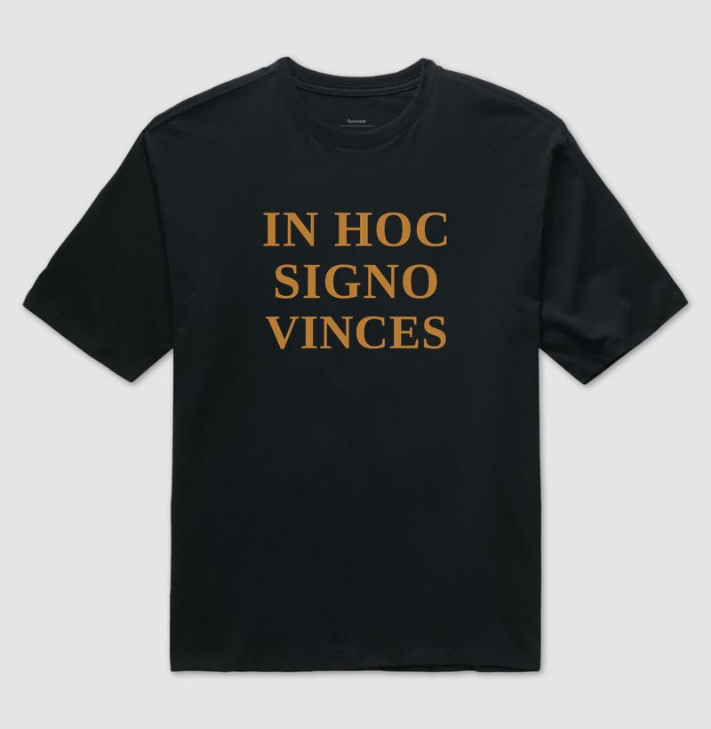 IN HOC SIGNO VINCES - Latim - Camiseta Oversized