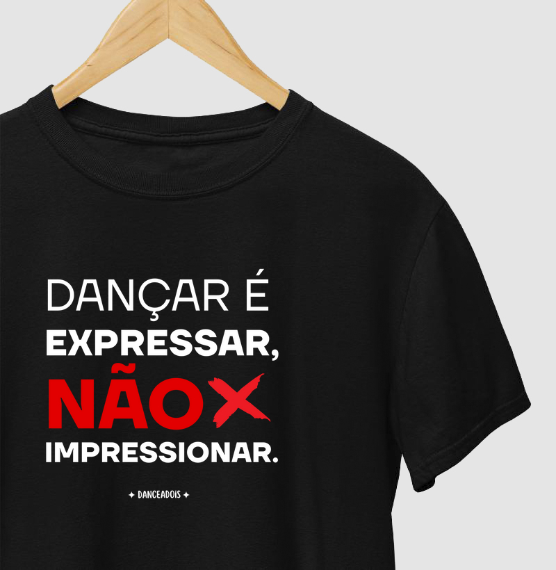 Dançar é expressar, não impressionar