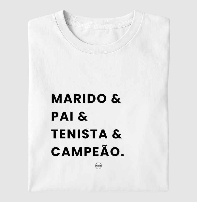 Marido, Pai, Tenista e Campeã