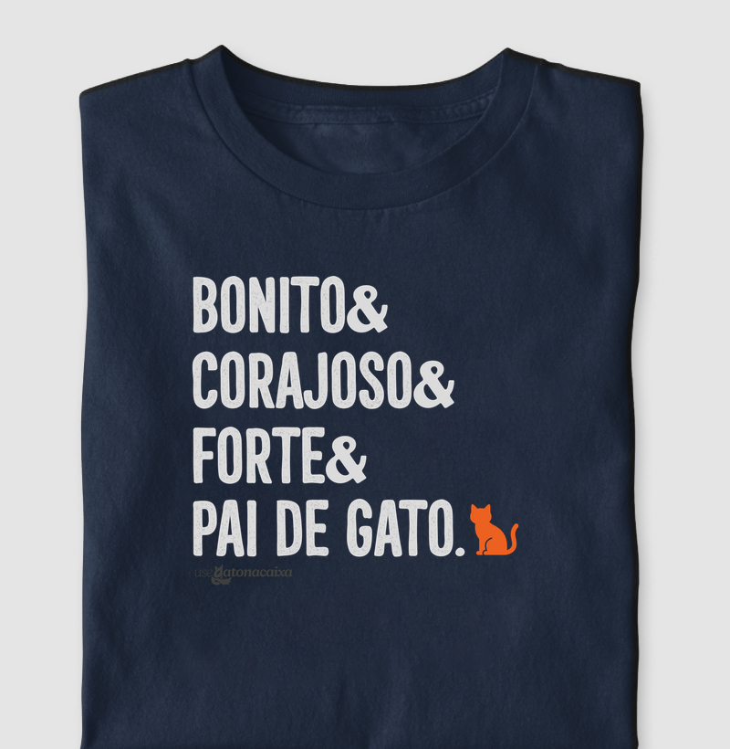 Bonito, corajoso, forte e pai de gato