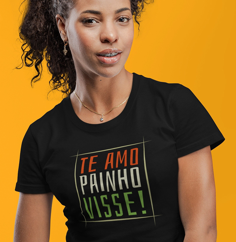TE AMO PAINHO VISSE!
