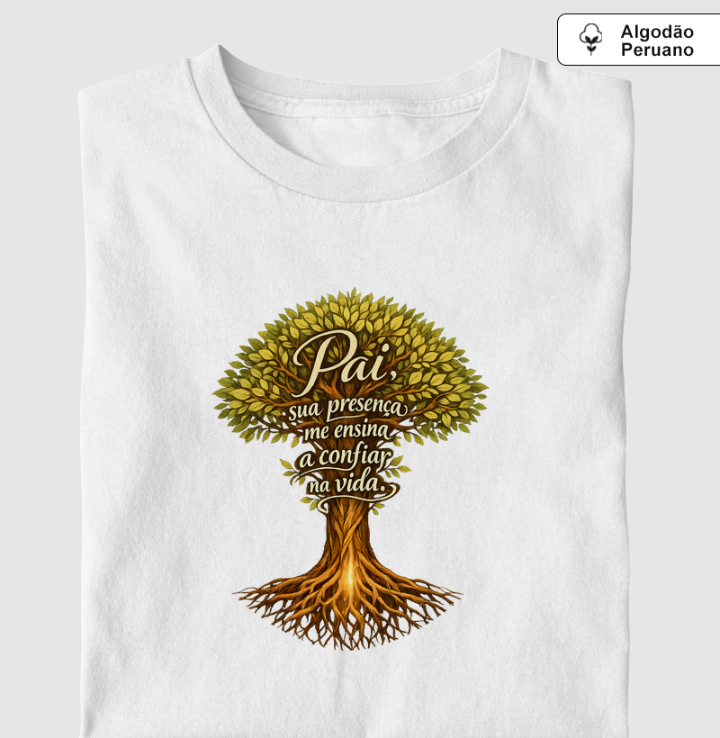 Pai, sua presença me ensina a confiar na vida