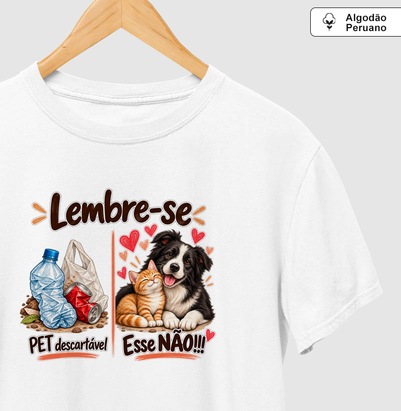 Lembre-se  - Camiseta Algodão Peruano