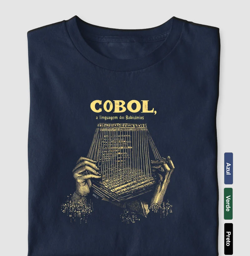 Camiseta "Cobol: A Linguagem dos Babilônios" T.I