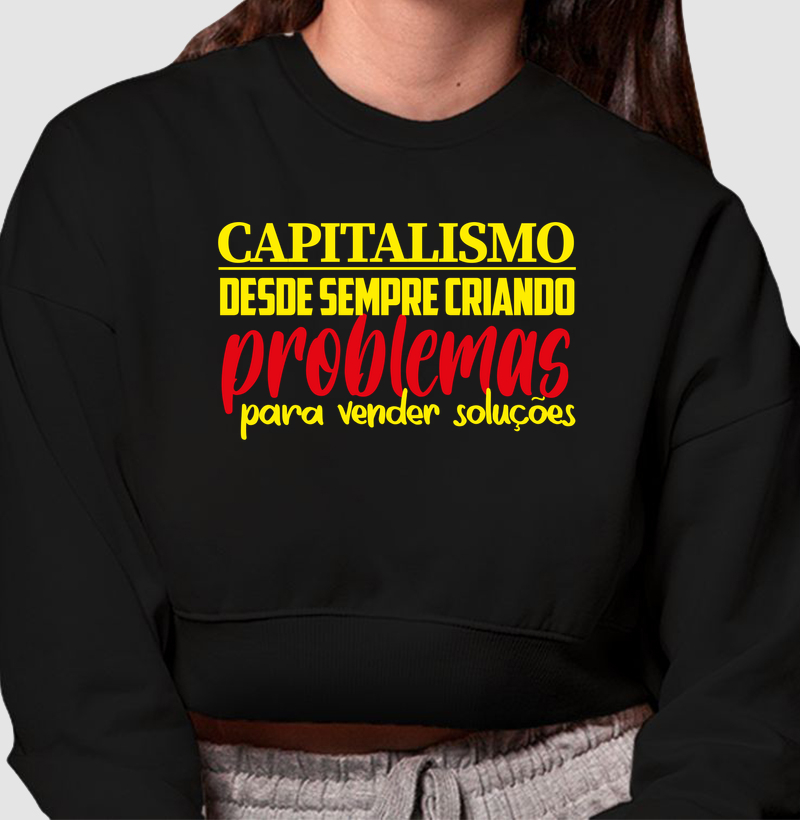 Problemas no Capitalismo (ALT) - Cropped Moletom