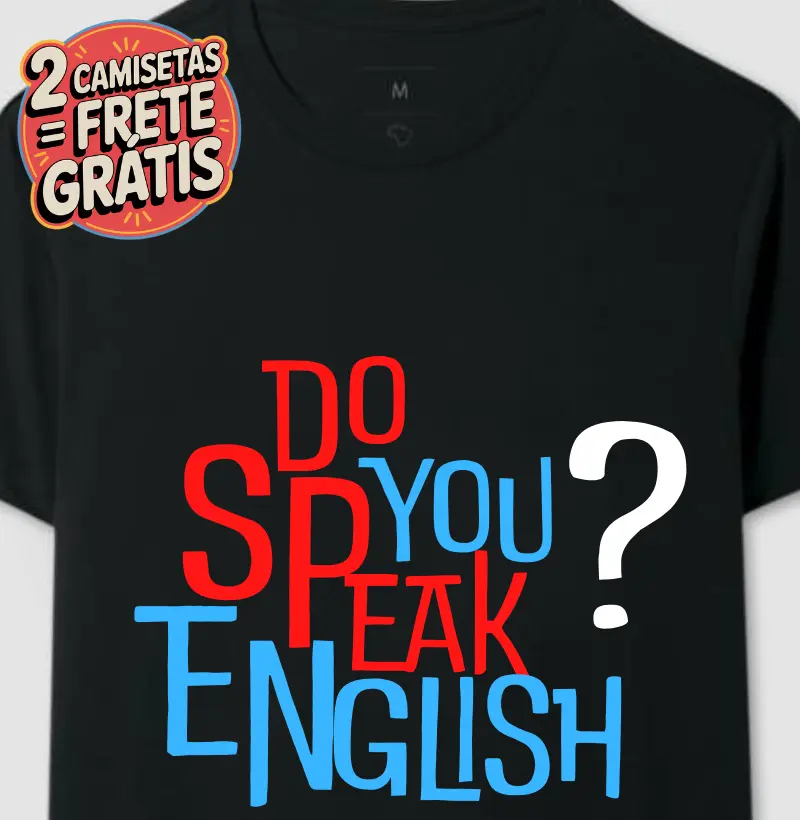 Camiseta Do You Speak English