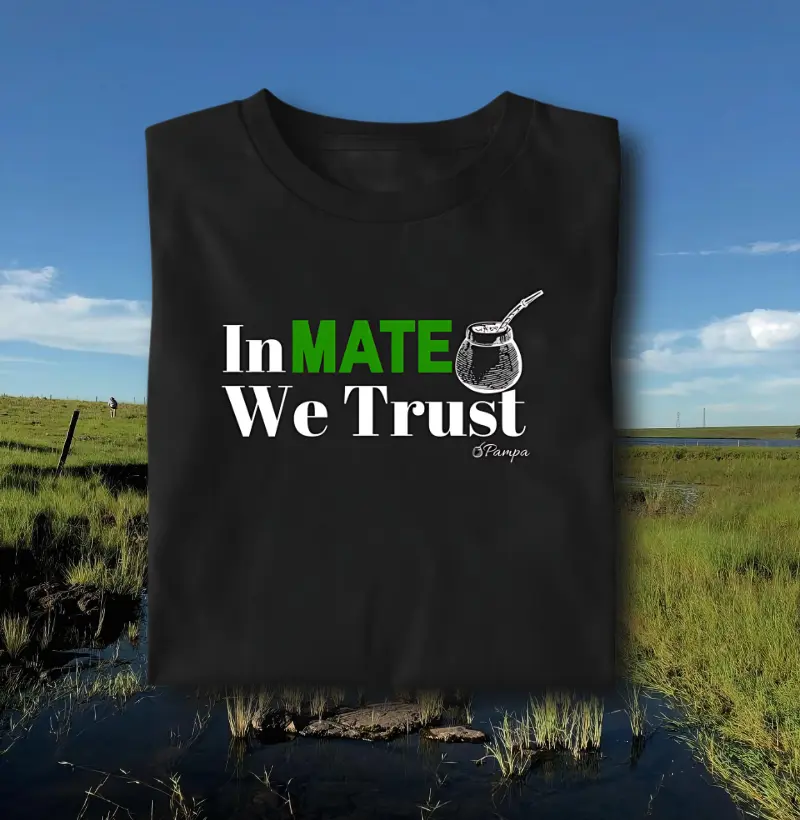 Camiseta In Mate We Trust