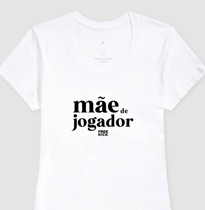 CAMISETA FREE KICK MÃE DE JOGADOR