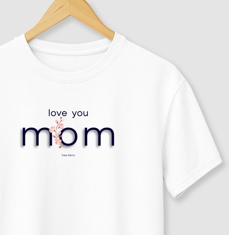 Love You Mom | Fala Sério