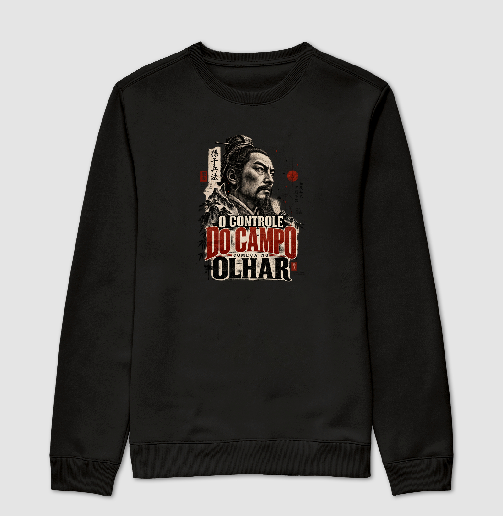 Sun Tzu - O Controle do Campo Começa no Olhar - Suéter Moletom
