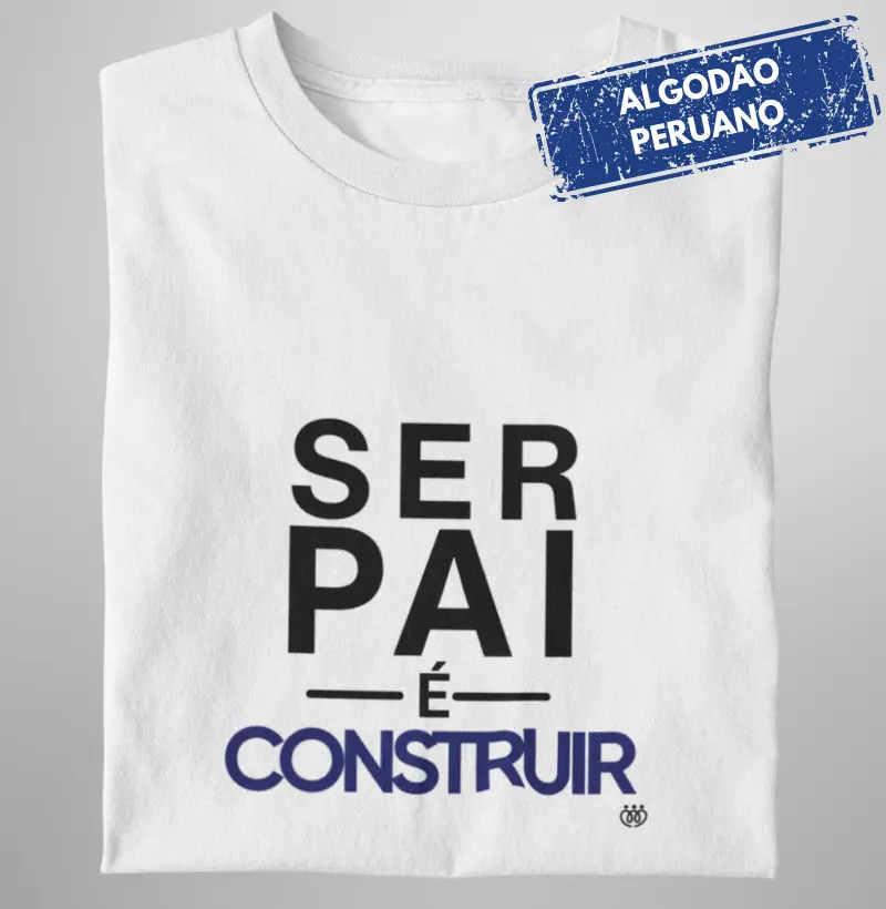 Ser pai é construir Premium