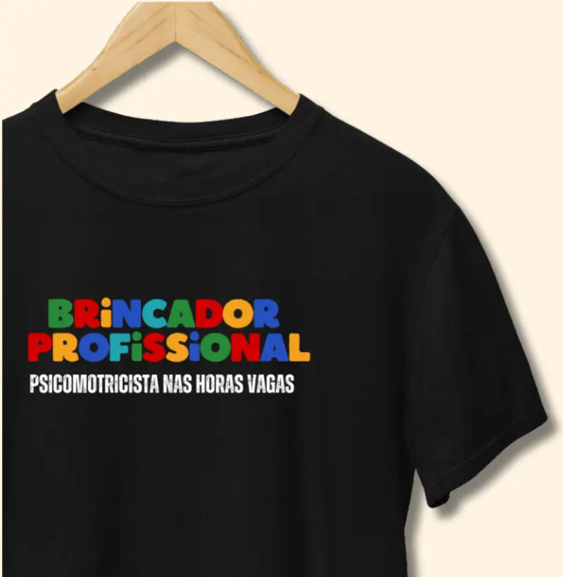 Camiseta | Brincador e Psicomotricista