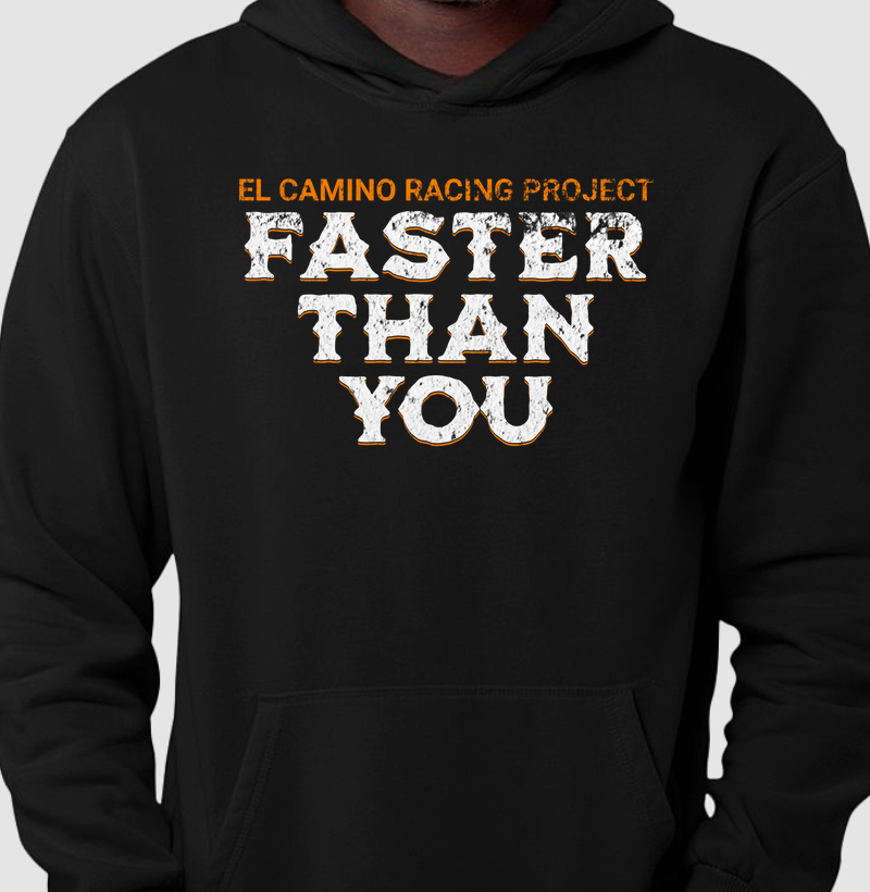 El Camino Racing Project - Faster than you