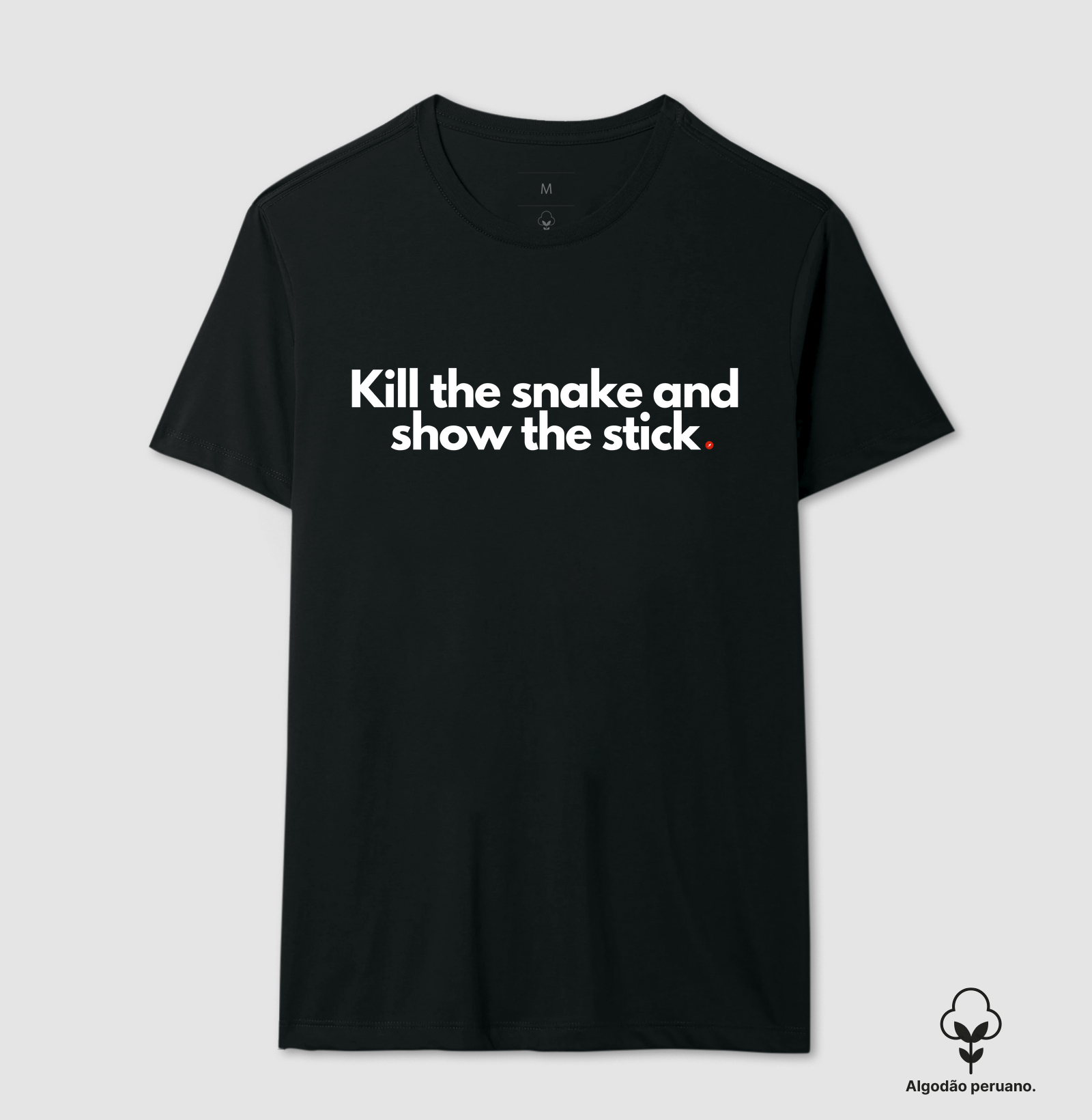 Kill the snake and show the stick | Mata a cobra e mostra o pau