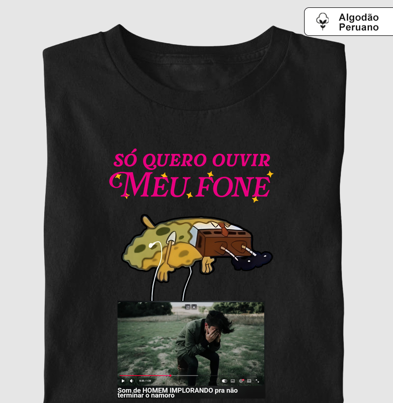 Só quero ouvir meu fone (versão homem chorando)