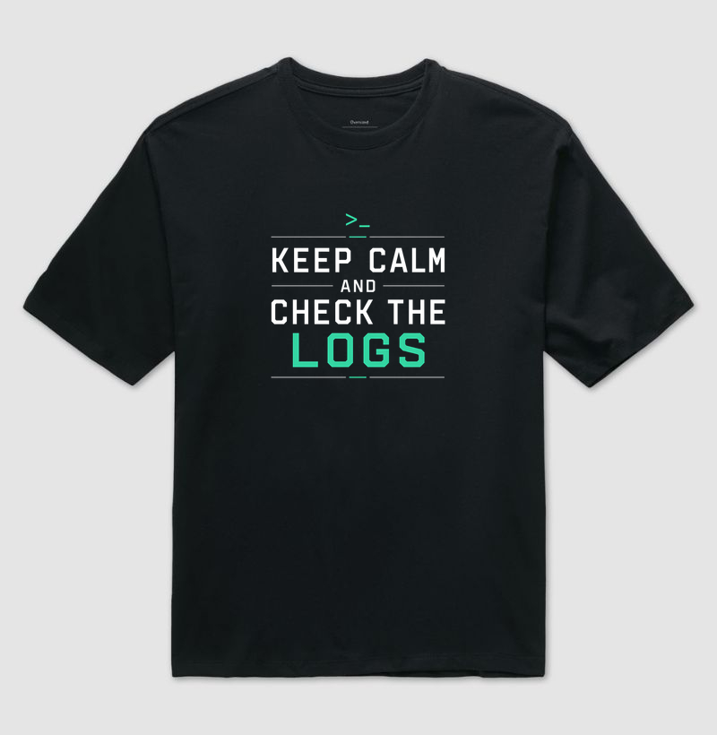 Camiseta Oversized Keep Calm and Check the Logs